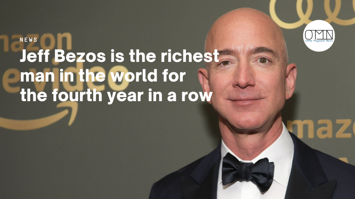 Jeff Bezos is the richest man in the world for the...