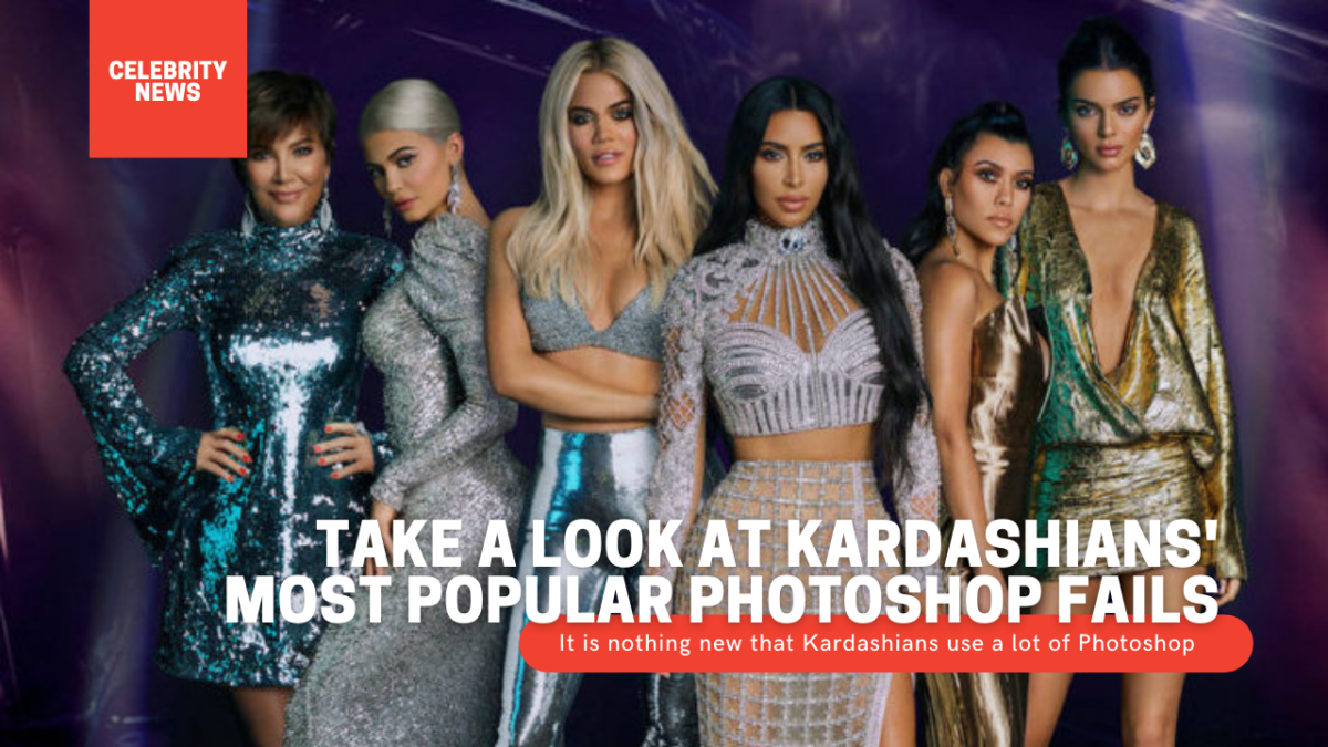 Take A Look At Kardashians' Most Popular Photoshop Fails