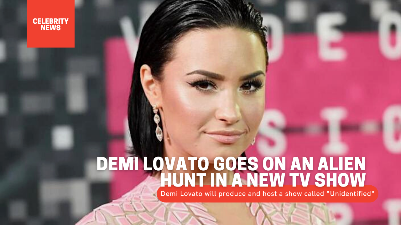 Demi Lovato goes on an alien hunt in a new TV show 1
