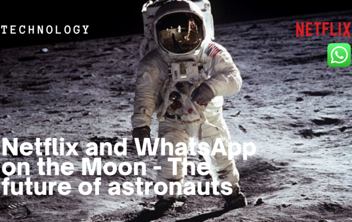 Netflix and WhatsApp on the Moon - The future of astronauts