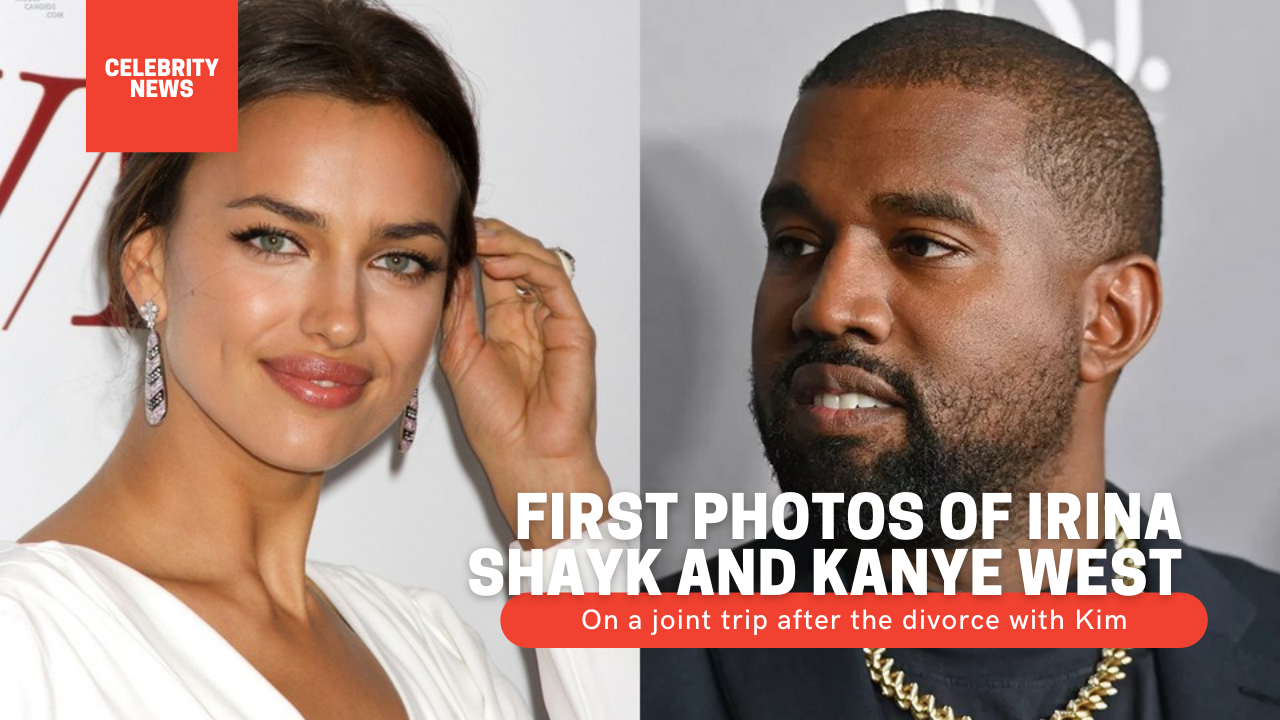 First photos of Irina Shayk and Kanye West - On a joint trip after the divorce with Kim