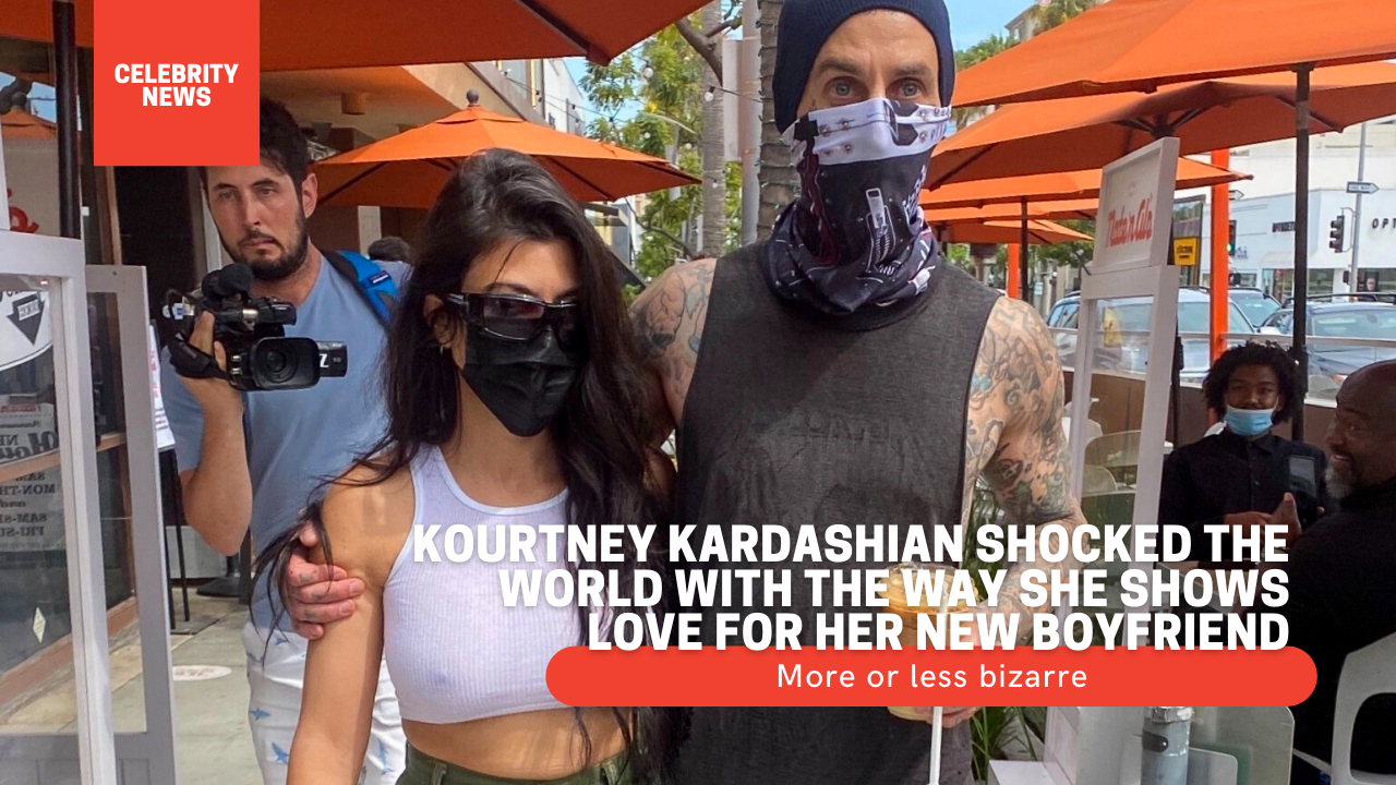 More or less bizarre: Kourtney Kardashian shocked the world with the way she shows love for her new boyfriend