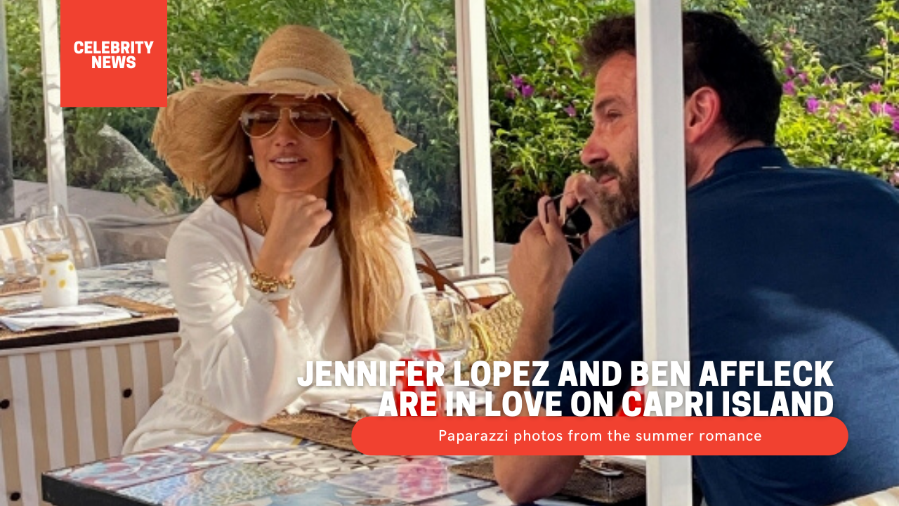 Jennifer Lopez and Ben Affleck are in love on Capri Island - Paparazzi photos from the summer romance