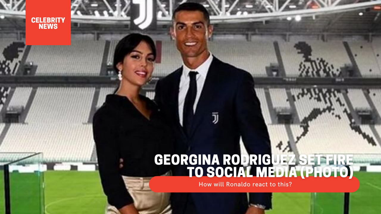 How will Ronaldo react to this? - Georgina Rodriguez set fire to social media (photo)