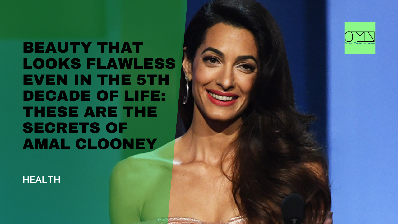 Beauty that looks flawless even in the 5th decade of life: These are the secrets of Amal Clooney
