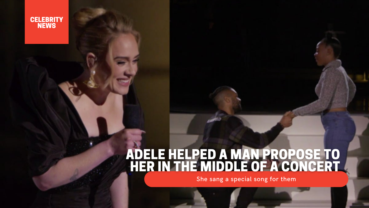 Adele helped a man propose to her in the middle of a concert - She sang a special song for them