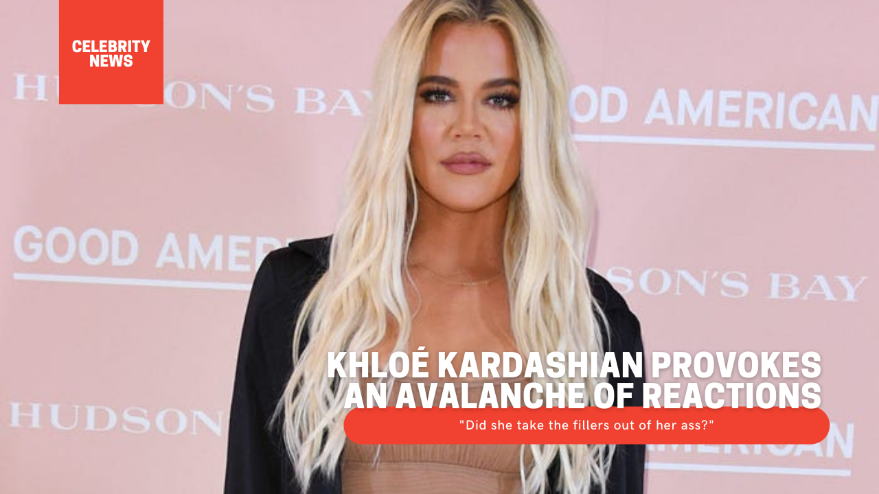 Khloé Kardashian provokes an avalanche of reactions - "Did she take the fillers out of her ass?"
