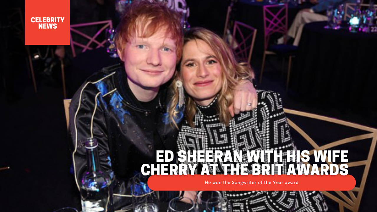 Ed Sheeran with his wife Cherry at the Brit Awards