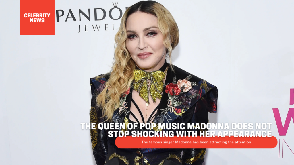 The queen of pop music Madonna does not stop shocking with her appearance