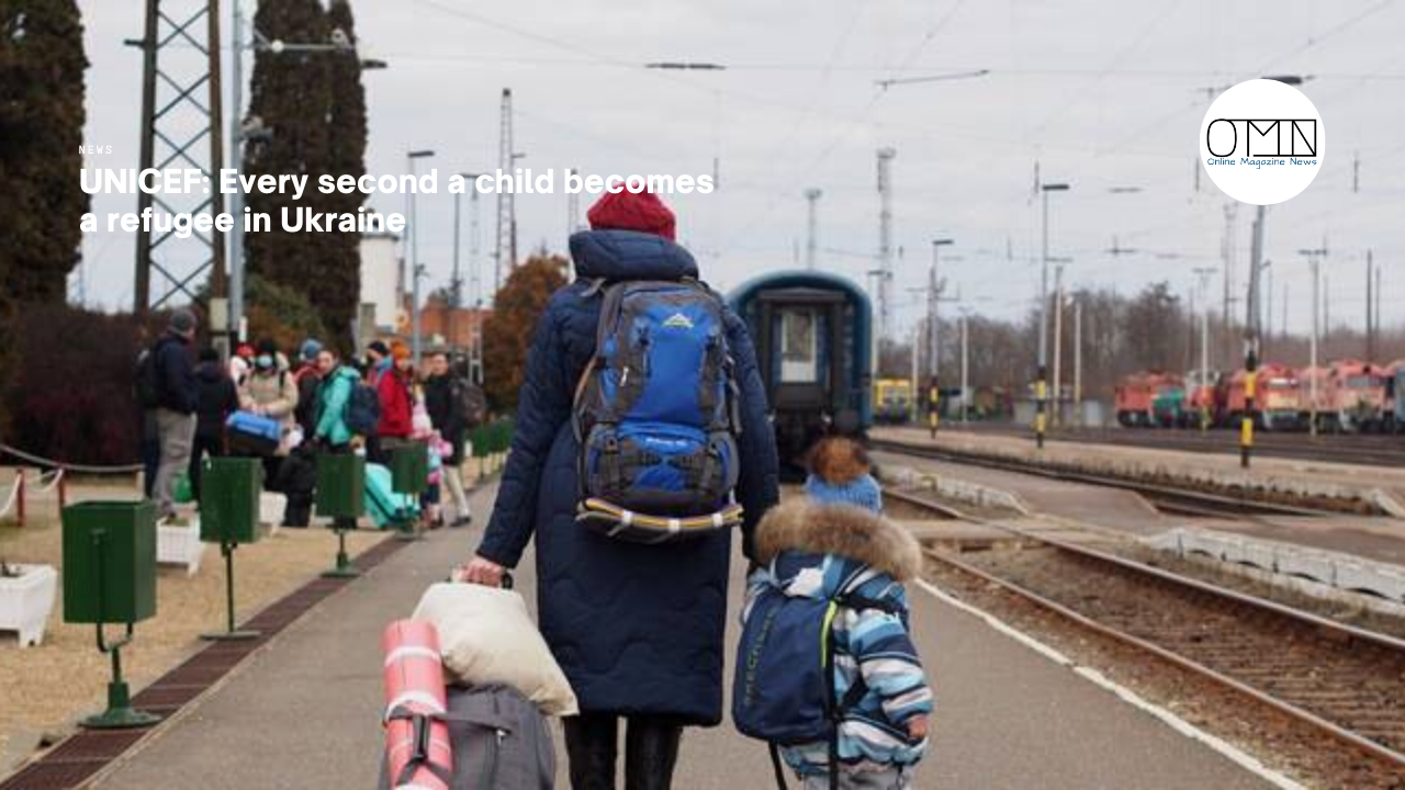 UNICEF: Every second a child becomes a refugee in Ukraine