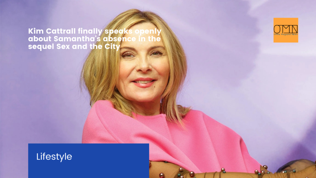 Kim Cattrall Finally Speaks Openly About Samanthas Absence In The Sequel Sex And The City 0903