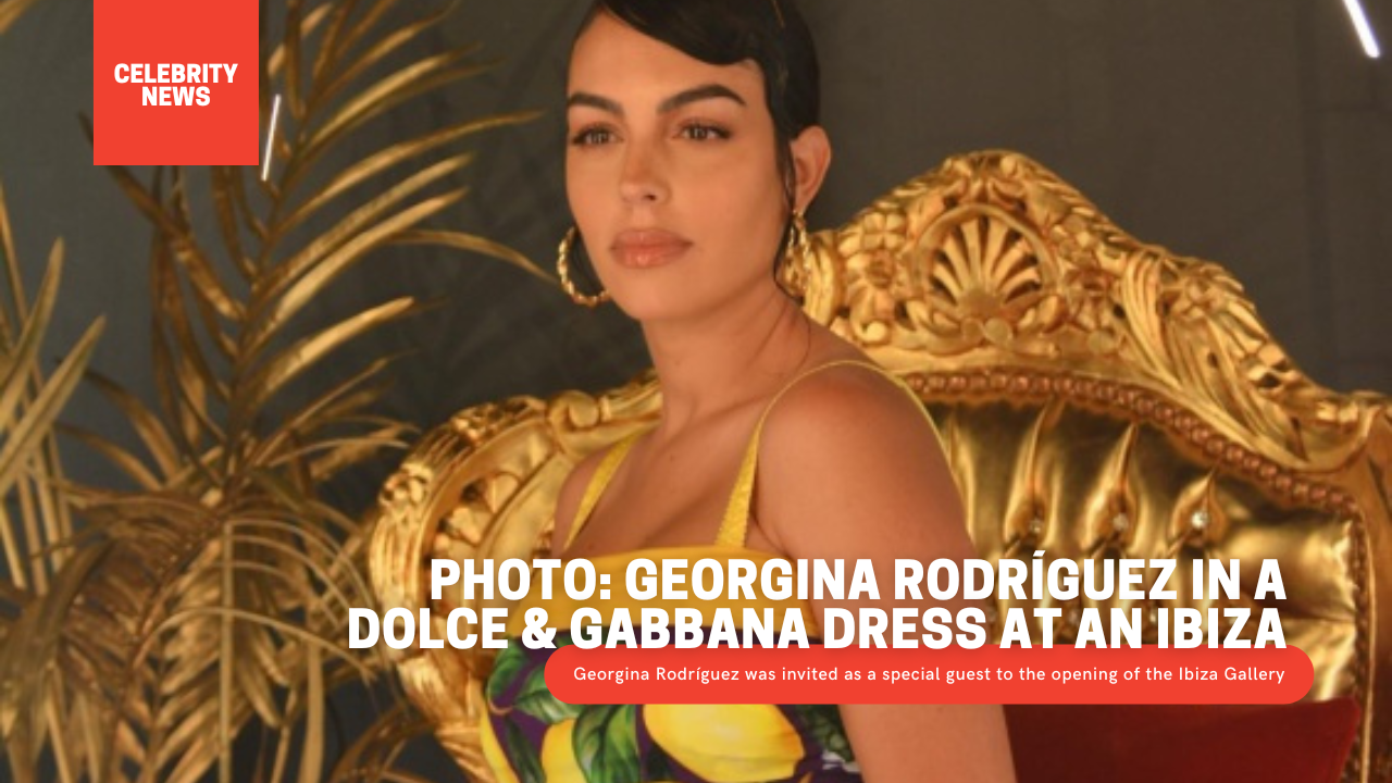 PHOTO: Georgina Rodríguez in a Dolce & Gabbana Dress at an Ibiza