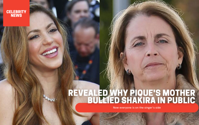Revealed why Pique's mother bullied Shakira in public - Now everyone is on the singer's side