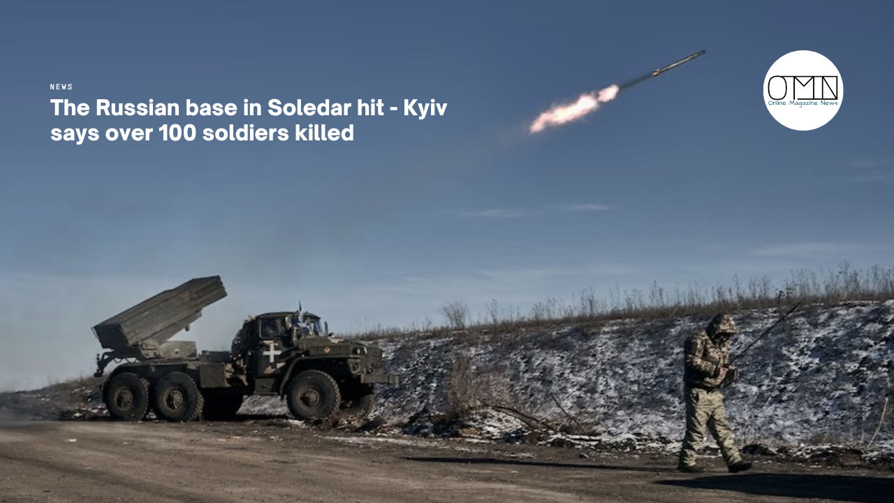 The Russian base in Soledar hit - Kyiv says over 100 soldiers killed
