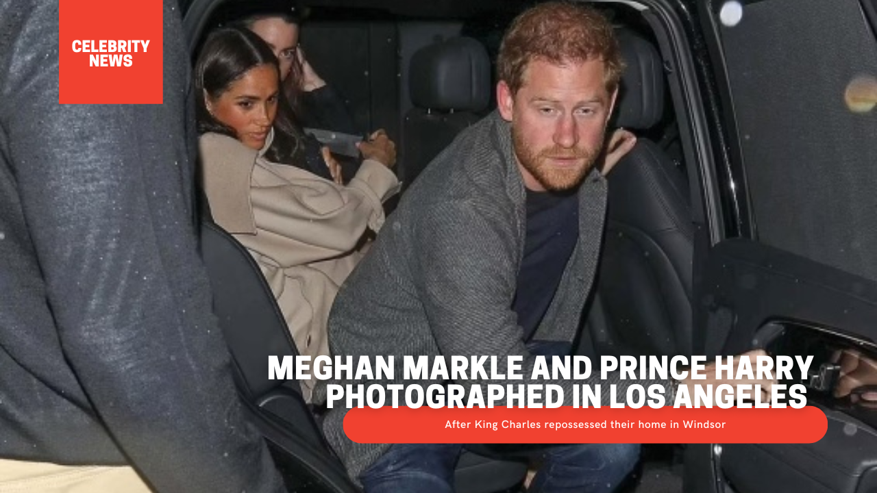 Meghan Markle and Prince Harry photographed in Los Angeles after King Charles repossessed their home in Windsor