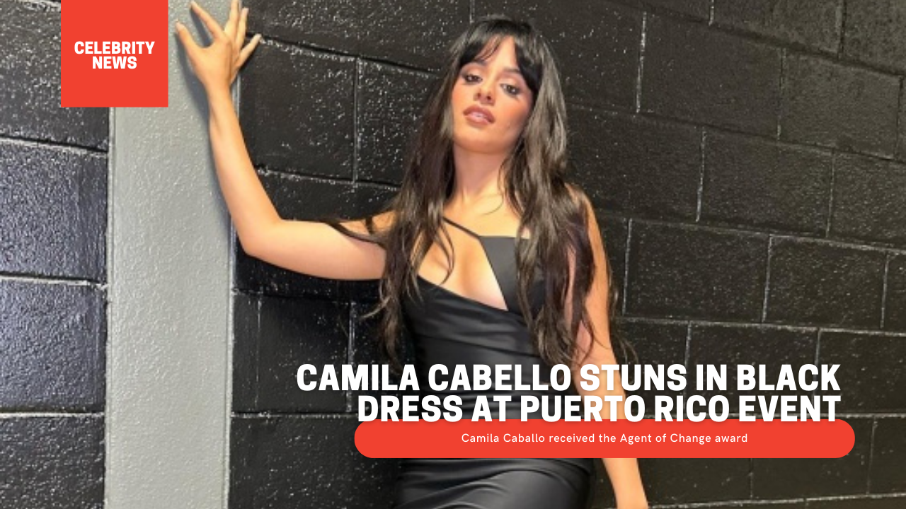 Camila Cabello Stuns in Black Dress at Puerto Rico Event