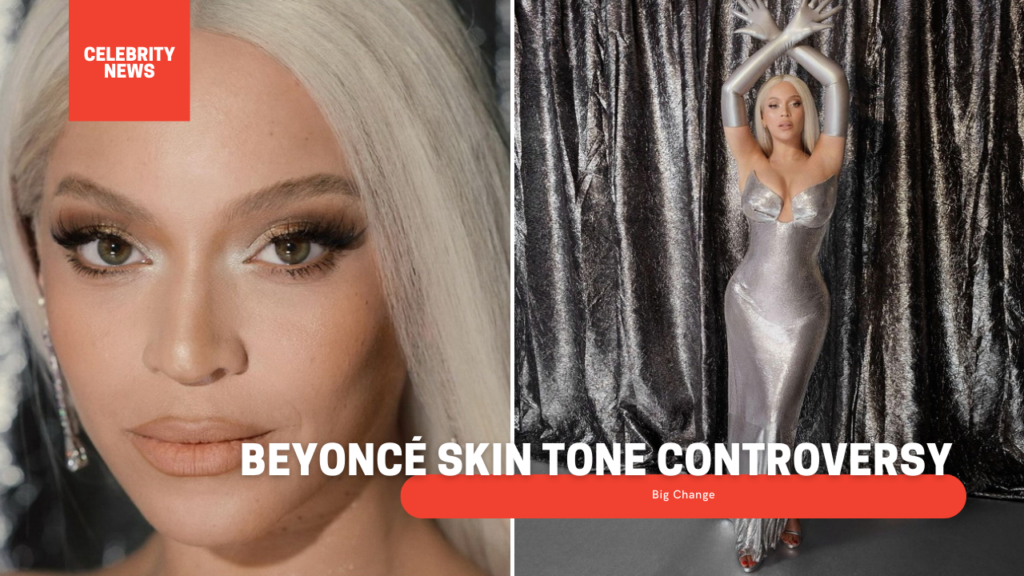 Beyoncé Skin Tone Controversy (Big Change)