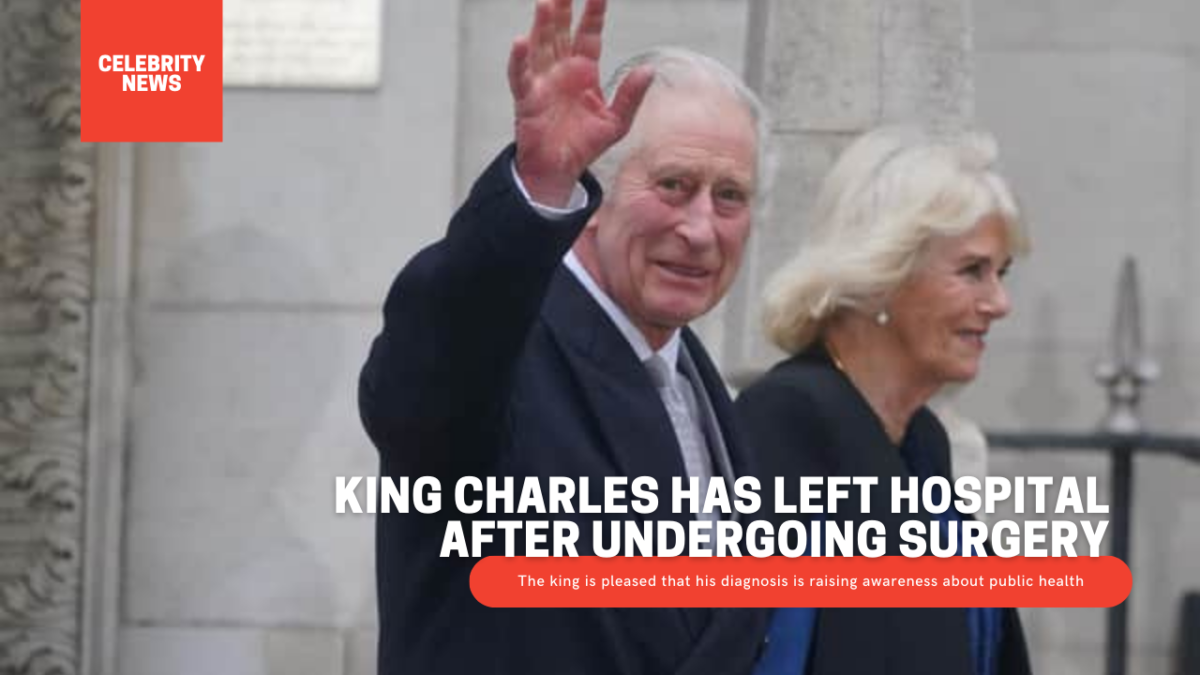 King Charles Has Left Hospital After Undergoing Surgery