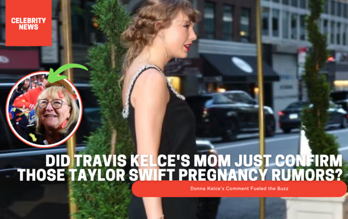 Did Travis Kelce's Mom Just Confirm Those Taylor Swift Pregnancy Rumors?