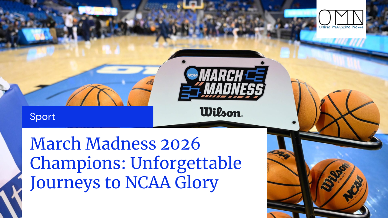 March Madness 2026 Champions Unforgettable Journeys to NCAA Glory