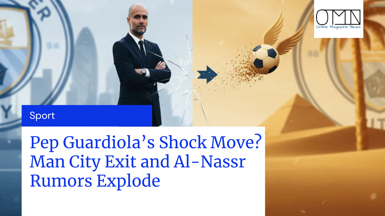 Pep Guardiola’s Shock Move? Man City Exit and Al-Nassr Rumors Explode