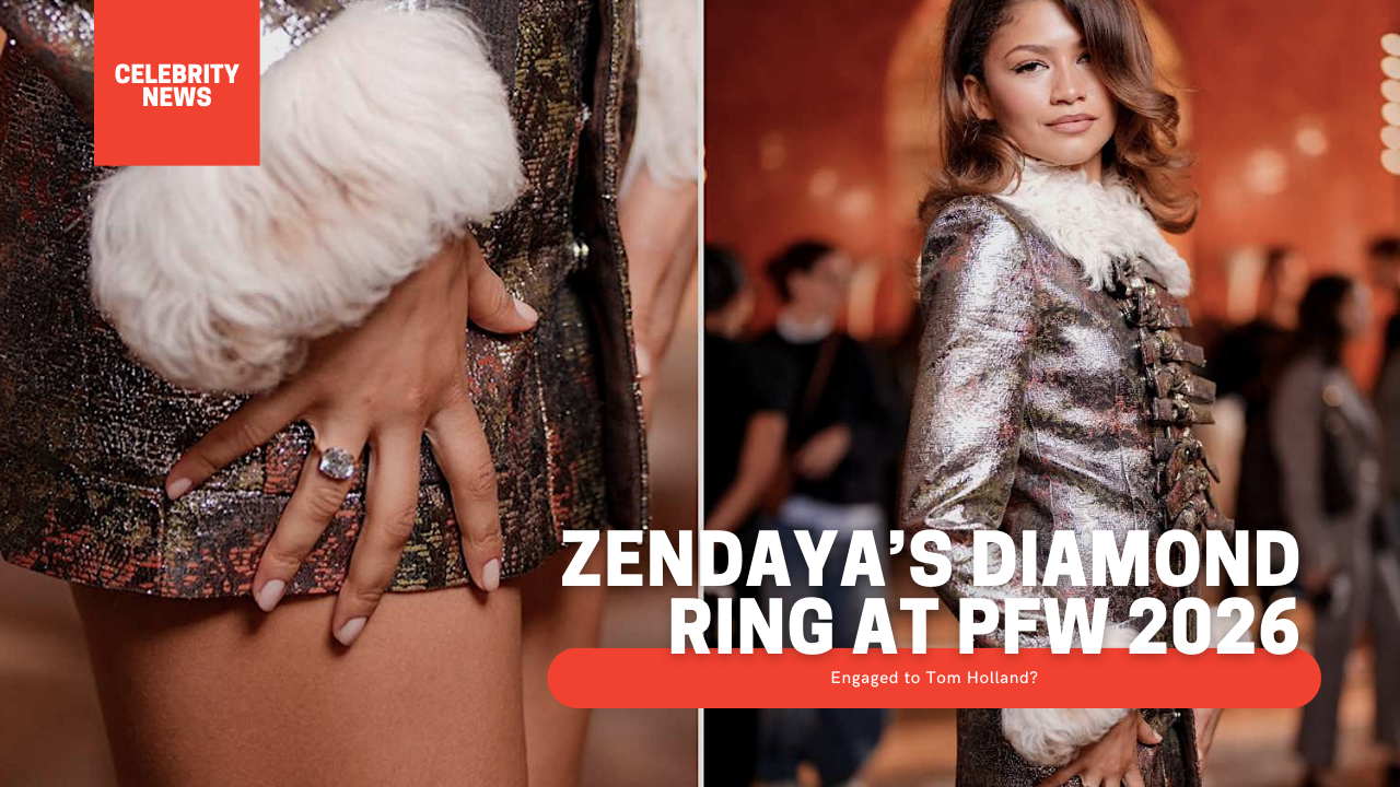 Zendaya’s Diamond Ring at PFW 2026: Engaged to Tom Holland?