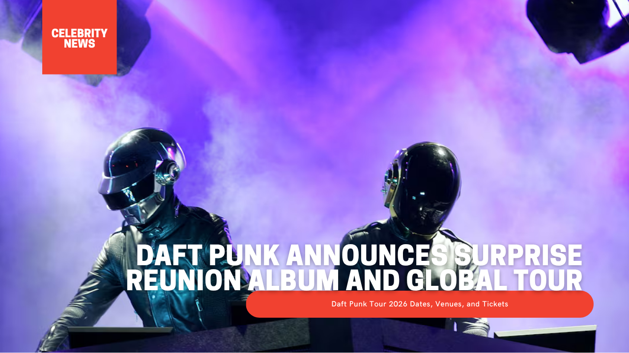 Daft Punk Announces Surprise Reunion Album and Global Tour