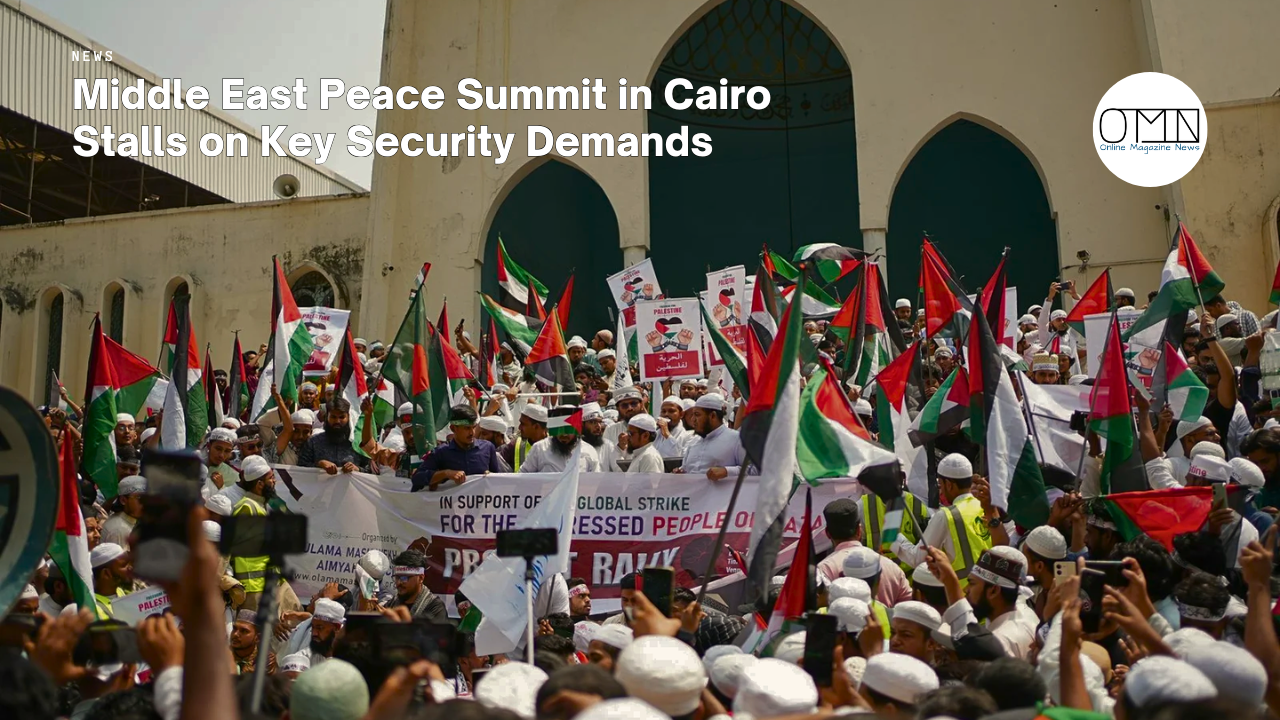 Middle East Peace Summit in Cairo Stalls on Key Security Demands