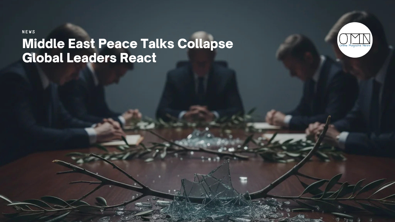 Middle East Peace Talks Collapse Global Leaders React
