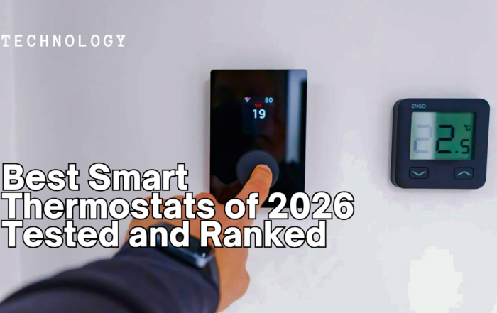 Best Smart Thermostats of 2026 Tested and Ranked