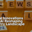 Global Innovations Corp AI Reshaping Industry Landscape