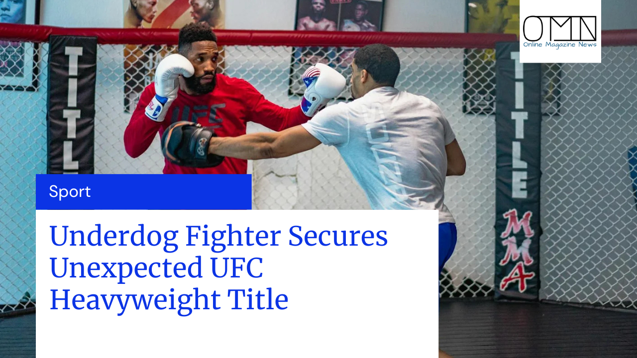 Underdog Fighter Secures Unexpected UFC Heavyweight Title