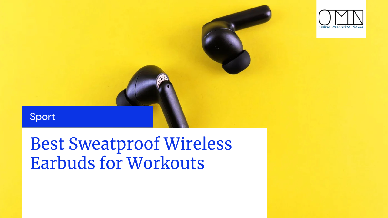 Best Sweatproof Wireless Earbuds for Workouts 2026 All on Amazon