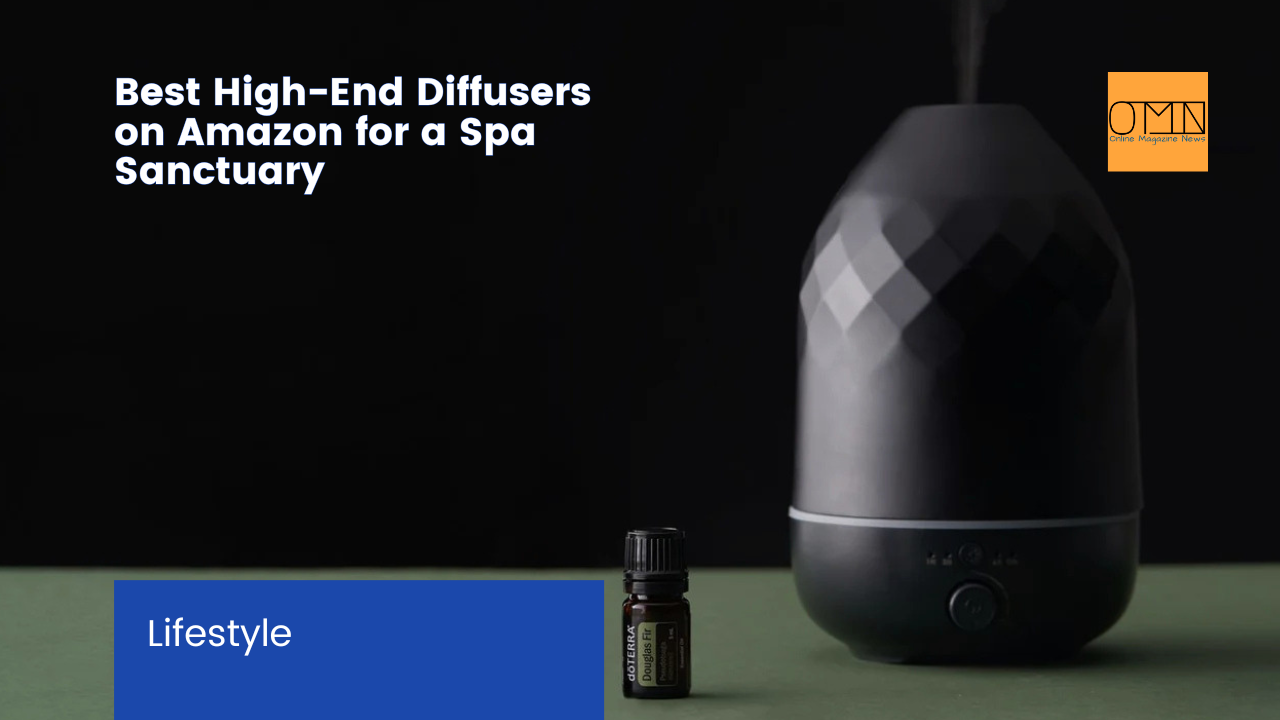Best High-End Diffusers on Amazon for a Spa Sanctuary