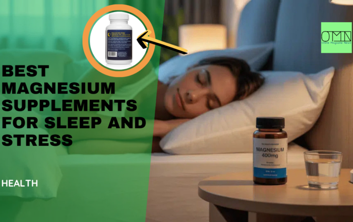 Best Magnesium Supplements for Sleep and Stress