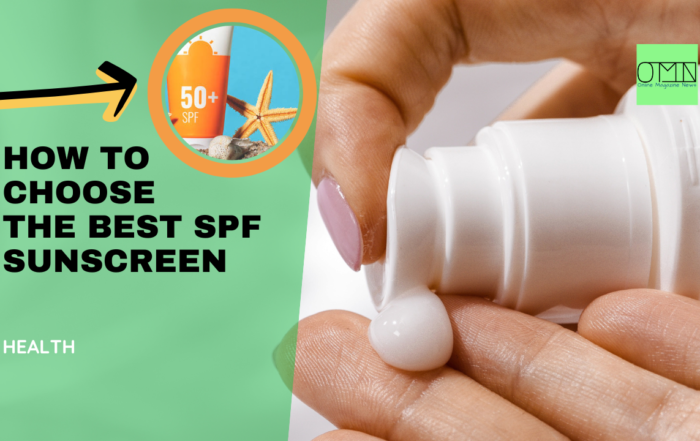 How to Choose the Best SPF Sunscreen