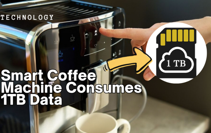 Smart Coffee Machine Consumes 1TB Data